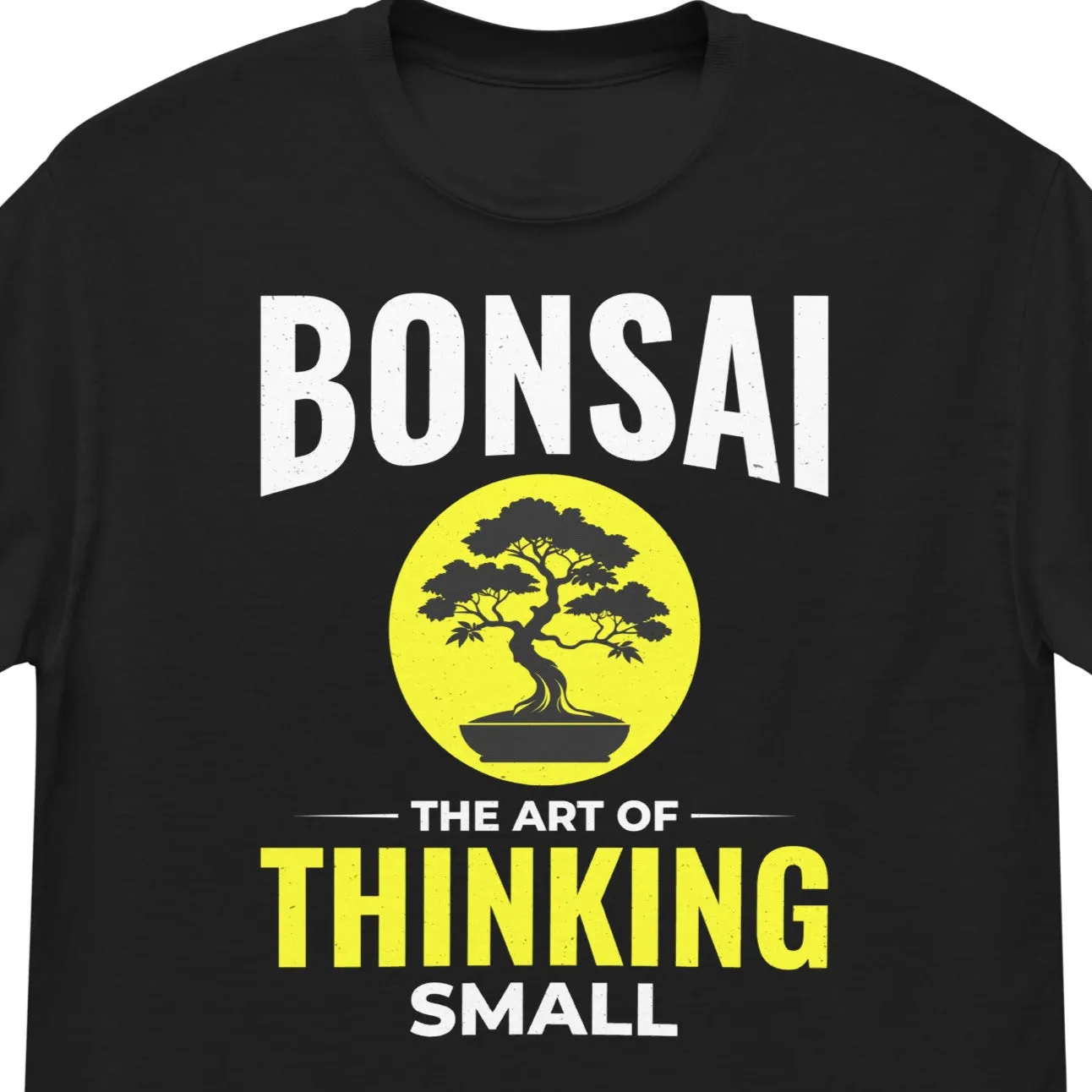 Bonsai: The Art of Thinking Small T-Shirt
