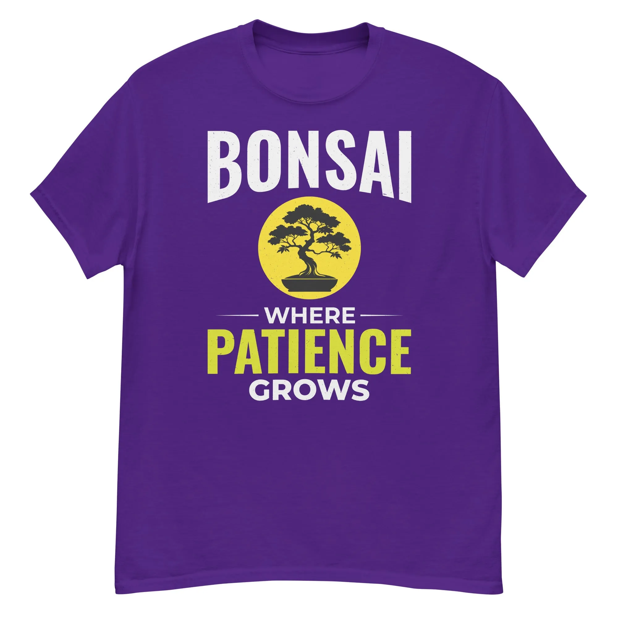 Bonsai: Where Patience Grows T-Shirt