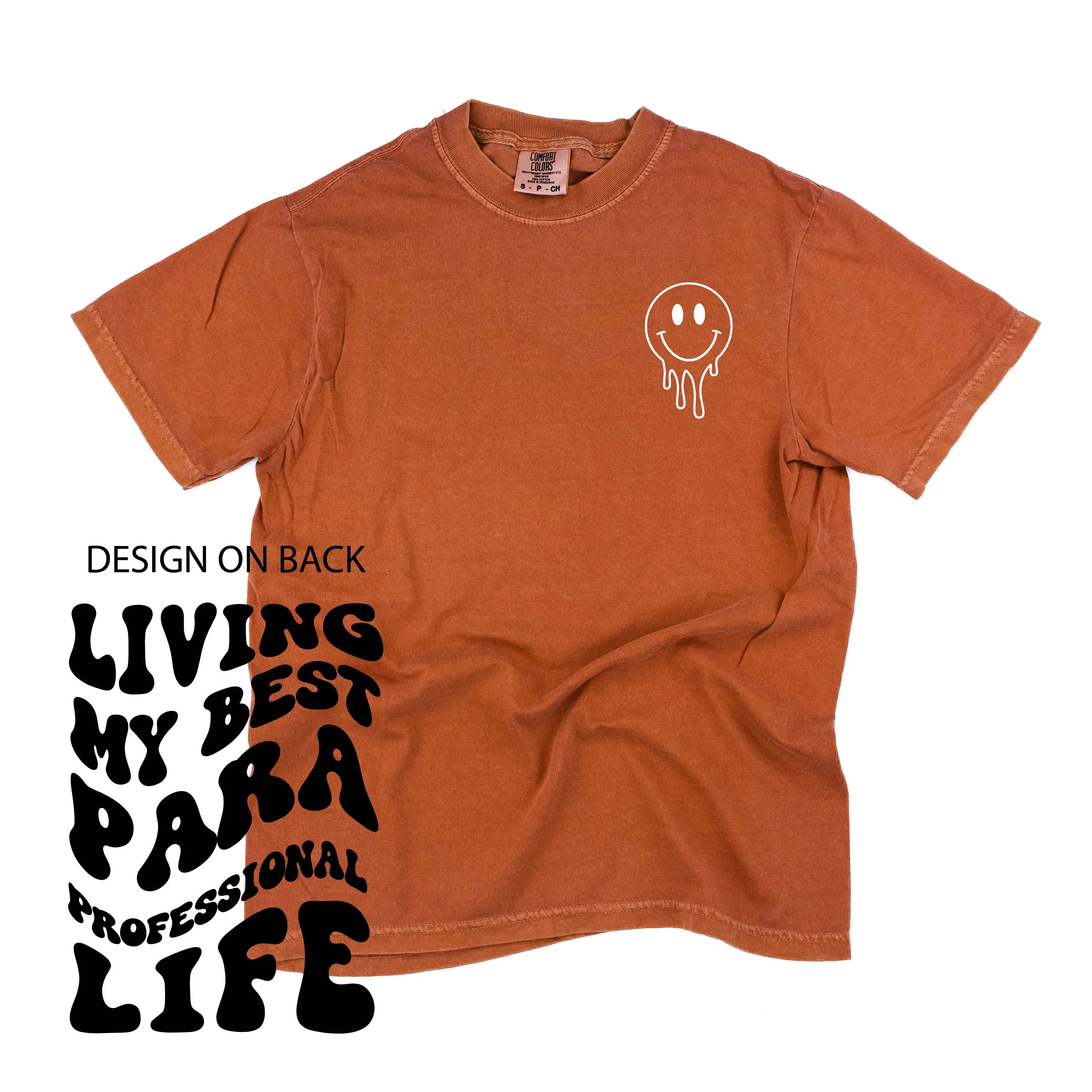 Living My Best Para Professional Life (w/ Pocket Melty Smiley) - SHORT SLEEVE COMFORT COLORS TEE