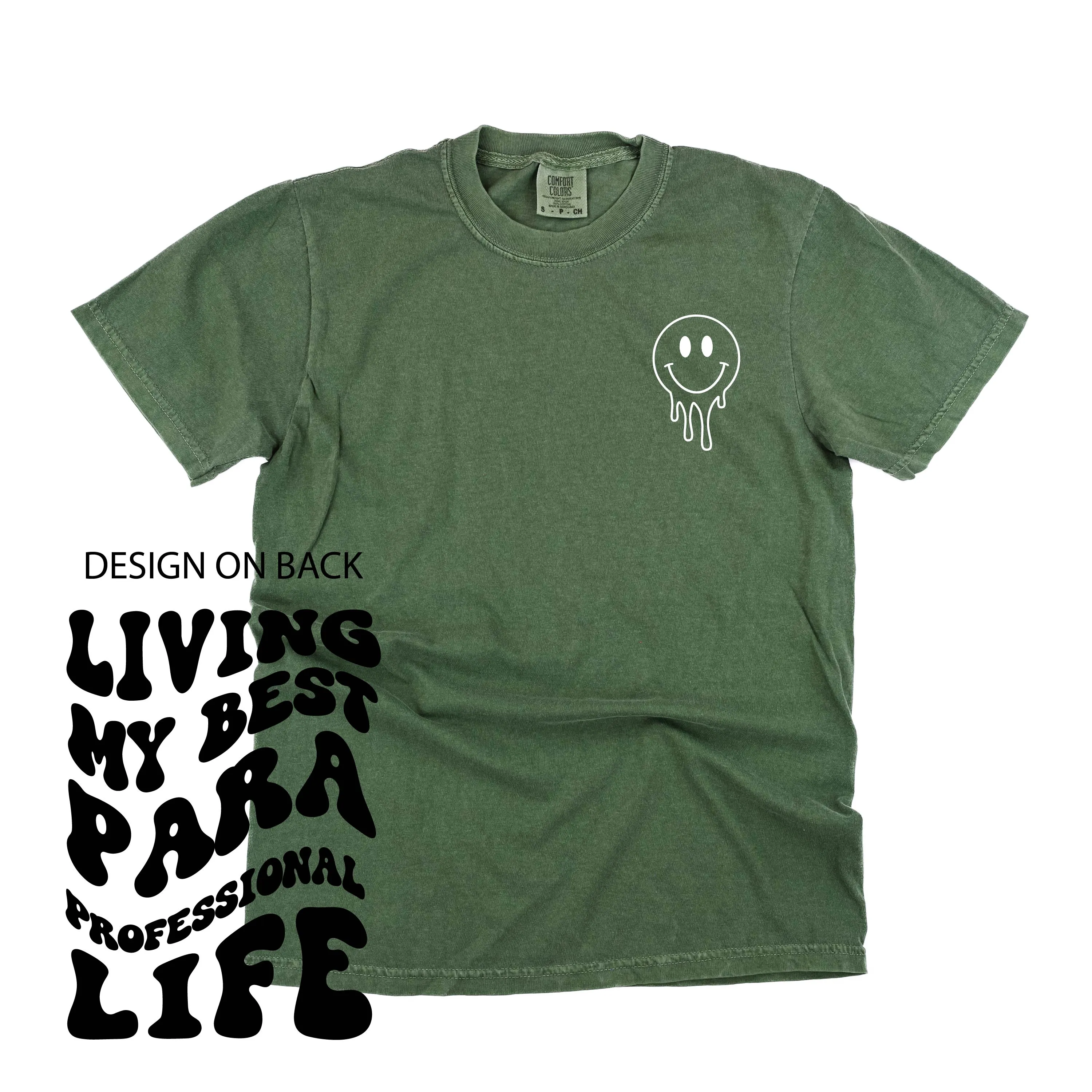 Living My Best Para Professional Life (w/ Pocket Melty Smiley) - SHORT SLEEVE COMFORT COLORS TEE