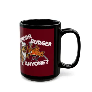 Longhorn Burgers Anyone? (for A&M fans) - Black Mug (11oz, 15oz)